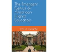 The Emergent Genius of American Higher Education