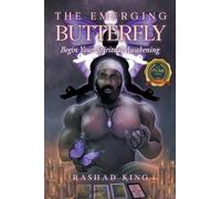 The Emerging Butterfly: Begin your Spiritual Awakening