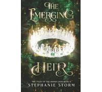 The Emerging Heir (The Tales of the Hidden Heir)