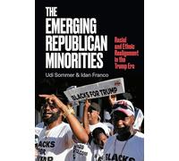 The Emerging Republican Minorities: Racial and Ethnic Realignment in the Trump Era