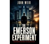 The Emerson Experiment: They Wanted His Mind He Kept His Soul