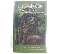 THE EMILY CARR COLLECTION, FOUR COMPLETE AND UNABRIDGED
