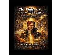 THE EMISSARY AND THE LADDER: David Bowie, Containment, and the Ritual of Ascent