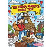 The Emma Family's Paris Trip (EMMA’S ADVENTURES)