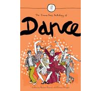 The Emma Press Anthology of Dance: Poems about Dancing (The Emma Press Poetry Anthologies)