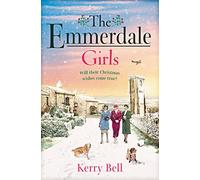 The Emmerdale Girls: The perfect Christmas read (Emmerdale, Book 5)