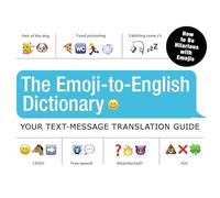 The Emoji-to-English Dictionary: Your Text Message Translation Guide