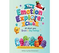 The Emotion Explorer Club: All About your Brain and Big Feelings