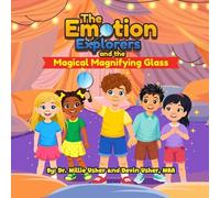 The Emotion Explorers and the Magical Magnifying Glass: 1