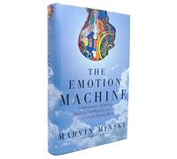 The Emotion Machine: Commonsense Thinking, Artificial Intelligence, and the Future of the Human Mind