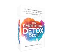 The Emotional Detox Deck : 50 Cards to Process Your Emotions, Release Toxicity, and Energize Your Life