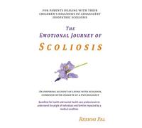 The Emotional Journey of Scoliosis: For parents dealing with their children’s diagnosis of Adolescent Idiopathic Scoliosis