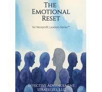 The Emotional Reset: Clarity for Nonprofit Leaders