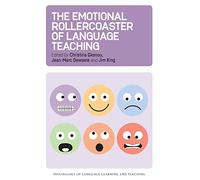 The Emotional Rollercoaster of Language Teaching (Psychology of Language Learning and Teaching): 4