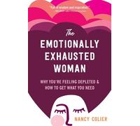 The Emotionally Exhausted Woman - 9781648480157