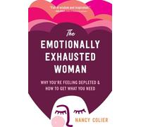 The Emotionally Exhausted Woman Nancy Colier Paperback New Harbin
