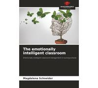 The emotionally intelligent classroom: Emotionally intelligent classroom management in nursing schools