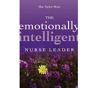 The Emotionally Intelligent Nurse Leader: 20 (J-B AHA Press)