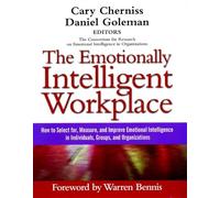 The Emotionally Intelligent Workplace: How to Select For, Measure, and Improve Emotional Intelligence in Individuals, Groups, and Organizations (Jossey Bass Business & Management Series)