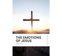 The Emotions of Jesus: Modern, Updated Translation