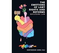 The Emotions of LGBT Rights and Reforms: Repairing Law