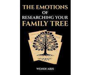 The Emotions of Researching Your Family Tree