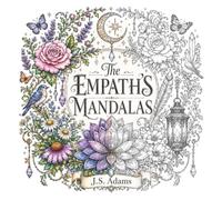 The Empath's Mandalas: 50 Intricate Mandalas Inspired by Vintage Botanical Illustrations