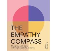 The Empathy Compass: Designing with Care in Complex Societal Systems