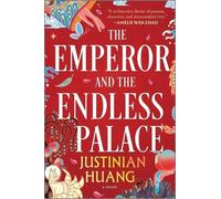 The Emperor and the Endless Palace By Justinian Huang - New Copy - 9780778387596