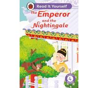 The Emperor and the Nightingale – Read It Yourself: Level 4 Fluent Reader – Ladybird