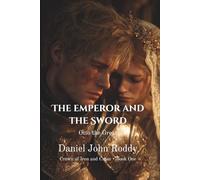 The Emperor and the Sword: Otto the Great (Crown of Iron and Cross)