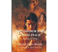 The Emperor Who Chose Peace: Ashoka the Great (The Jewel of the Ages)