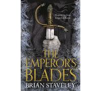 The Emperor's Blades: 1 (Chronicle of the Unhewn Throne, 1)