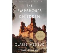 The Emperor's Children - Paperback NEW Messud, Claire 01/06/2007