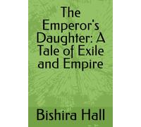 The Emperor's Daughter: A Tale of Exile and Empire (Marked People)