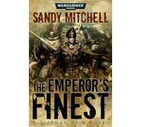 The Emperor's Finest (Ciaphas Cain: Warhammer 40,000, 7)