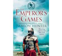 The Emperor's Games: 3 (Centurions, 3)