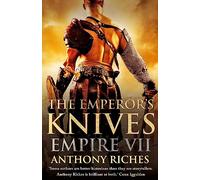 The Emperor's Knives: Empire VII: 7 (Empire series)