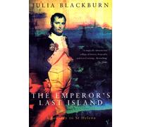 The Emperor's Last Island : A Journey to St Helena