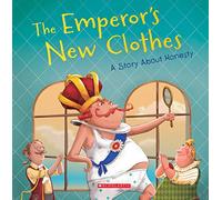 The Emperor's New Clothes: A Story About Honesty (Tales to Grow by)