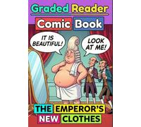 The Emperor's New Clothes: Illustrated English Stories for Beginners - Graded Reader Level A1-A2 (CEFR): Visual Learning with Comic Pictures - Easy ... Through Classic Stories (Comic Book.)