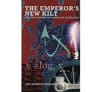 The Emperor's New Kilt: The Two Secret Histories of Scotland