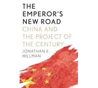 The Emperor's New Road by Jonathan E Hillman - 9780300244588