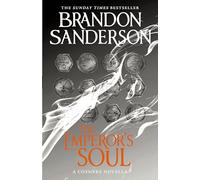 The Emperor's Soul – A Cosmere Novella – Gollancz