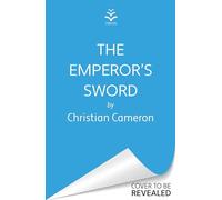 The Emperor's Sword: Out now, the brand new adventure in the Chivalry series! (Chivalry)