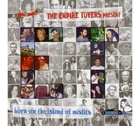 The Empire Towers - Born On The Island Of Misfits (US Import)