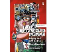 The Employer Brand: Keeping Faith with the Deal