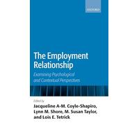 The Employment Relationship: Examining Psychological and Contextual Perspectives