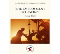 THE EMPLOYMENT SITUATION JULY 2025