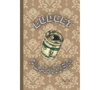The Empowered Budget Planner: Your Complete Companion for Tracking Income, Managing Expenses, Building Savings, and Achieving Financial Peace of Mind
